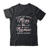 I Have Two Titles Mom And MawMaw Mother's Day Flower T-Shirt & Tank Top | Teecentury.com