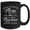 I Have Two Titles Mom And MawMaw Mother's Day Flower Mug Coffee Mug | Teecentury.com