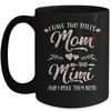 I Have Two Titles Mom And Mimi Mother's Day Flower Mug Coffee Mug | Teecentury.com