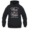 I Have Two Titles Mom And Nana Mother's Day Flower T-Shirt & Tank Top | Teecentury.com