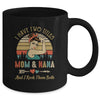 I Have Two Titles Mom And Nana Mother's Day Mug Coffee Mug | Teecentury.com