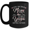 I Have Two Titles Mom And Yaya Mother's Day Flower Mug Coffee Mug | Teecentury.com