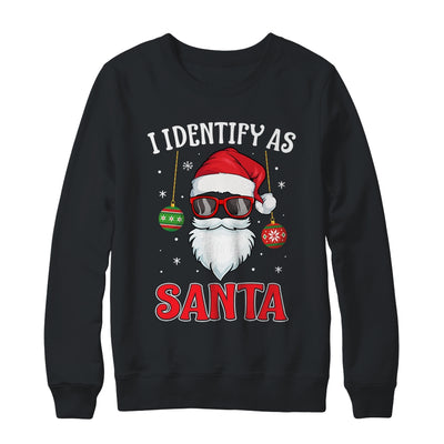 I Identify As Santa Funny Christmas For Dad X-Mas T-Shirt & Sweatshirt | Teecentury.com