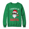 I Identify As Santa Funny Christmas For Dad X-Mas T-Shirt & Sweatshirt | Teecentury.com