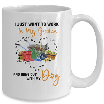 I Just Want To Work In My Garden And Hang Out With Dog Funny Mug Coffee Mug | Teecentury.com