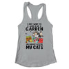 I Just Want To Work In My Garden And Hang Out With My Cats T-Shirt & Tank Top | Teecentury.com