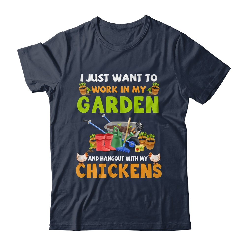 I Just Want To Work In My Garden And Hangout With Chickens T-Shirt & Hoodie | Teecentury.com