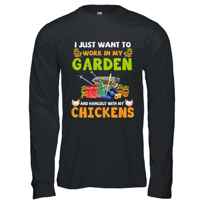 I Just Want To Work In My Garden And Hangout With Chickens T-Shirt & Hoodie | Teecentury.com