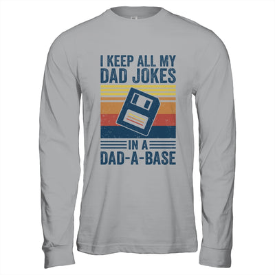 I Keep All My Dad Jokes In A Dad-A-Base Vintage Father Dad Shirt & Hoodie | teecentury