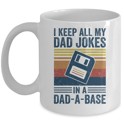 I Keep All My Dad Jokes In A Dad-A-Base Vintage Father Dad Mug | teecentury