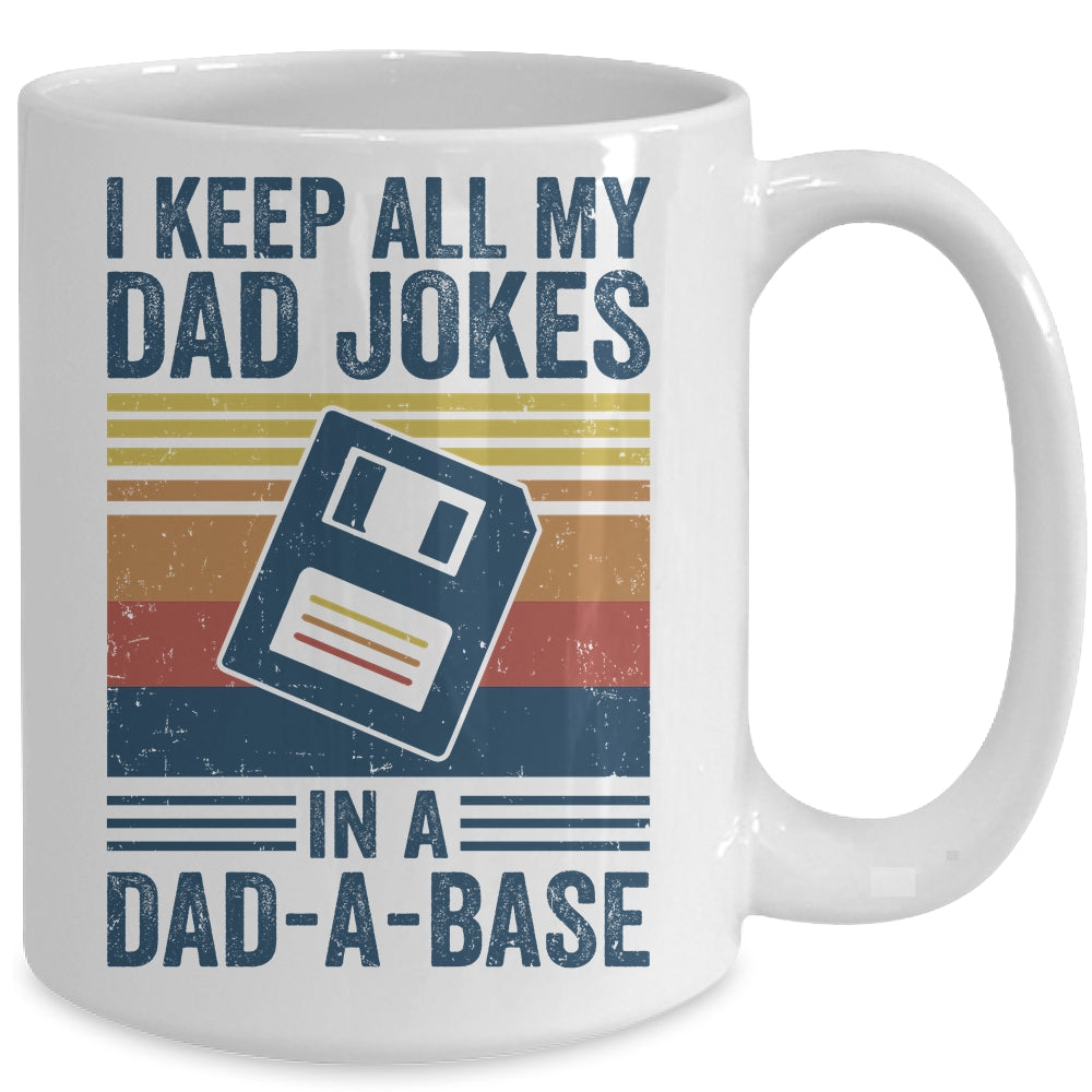 I Keep All My Dad Jokes In A Dad-A-Base Vintage Father Dad Mug | teecentury