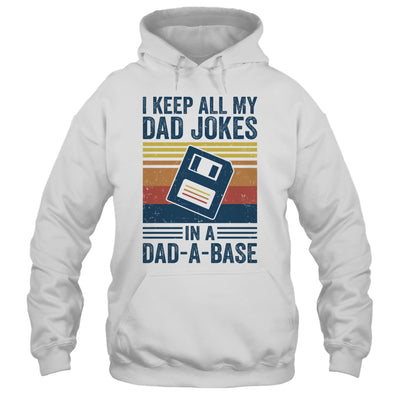 I Keep All My Dad Jokes In A Dad-A-Base Vintage Father Dad Shirt & Hoodie | teecentury