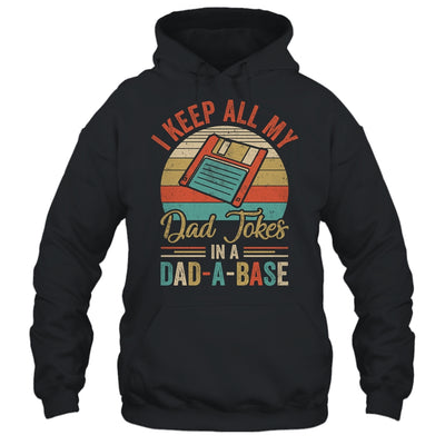 I Keep All My Dad Jokes In A Dad-A-Base Vintage Fathers Day Shirt & Hoodie | teecentury