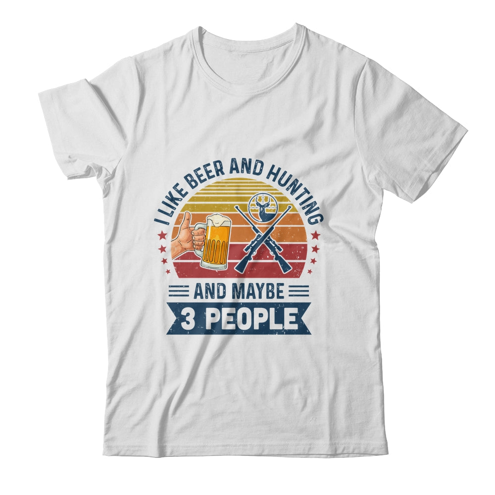 I Like Beer And Hunting And Maybe 3 People Vintage T-Shirt & Hoodie | Teecentury.com
