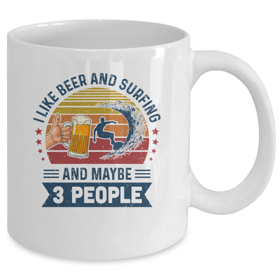 I Like Beer And Surfing And Maybe 3 People Vintage Mug Coffee Mug | Teecentury.com
