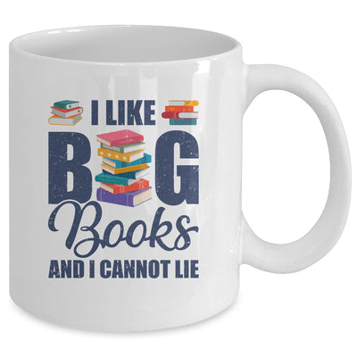 I Like Big Books And I Cannot Lie Bookworm Mug | teecentury