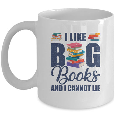I Like Big Books And I Cannot Lie Bookworm Mug | teecentury