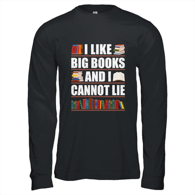 I Like Big Books And I Cannot Lie Funny Book Lover Reader Shirt & Hoodie | teecentury