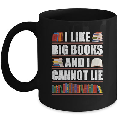 I Like Big Books And I Cannot Lie Funny Book Lover Reader Mug | teecentury