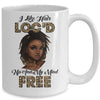 I Like Hair Loc'd Up And Mind Free Funny Black Woman Mug Coffee Mug | Teecentury.com