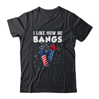 I Like How He Bangs Funny 4th Of July Matching Couple Shirt & Tank Top | teecentury