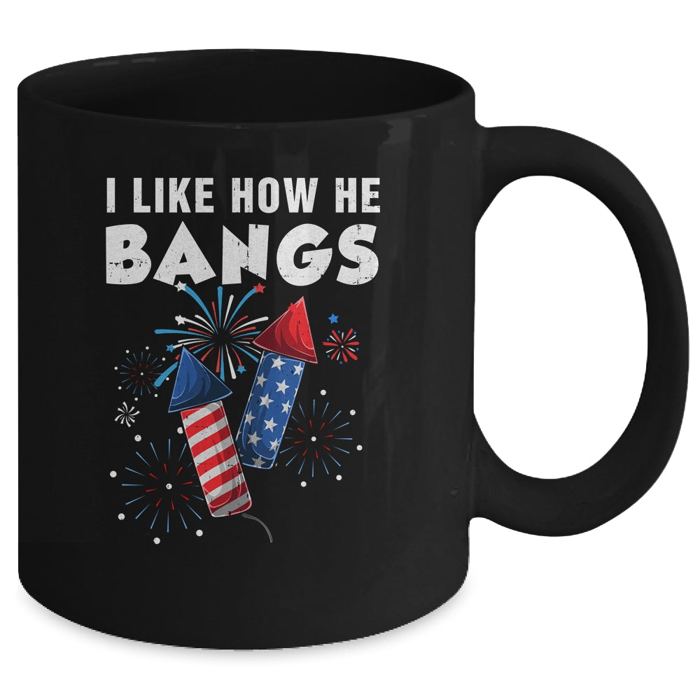 I Like How He Bangs Funny 4th Of July Matching Couple Mug | teecentury
