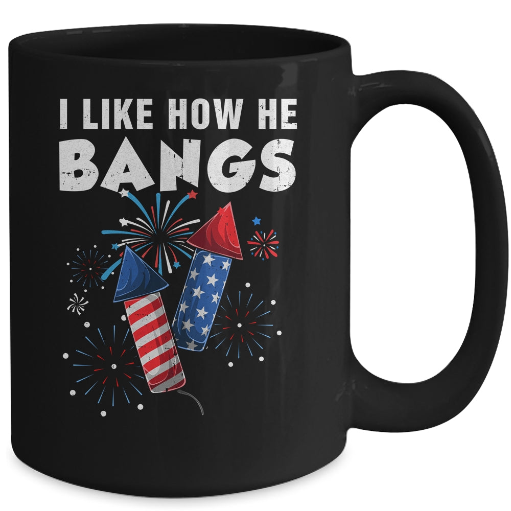 I Like How He Bangs Funny 4th Of July Matching Couple Mug | teecentury