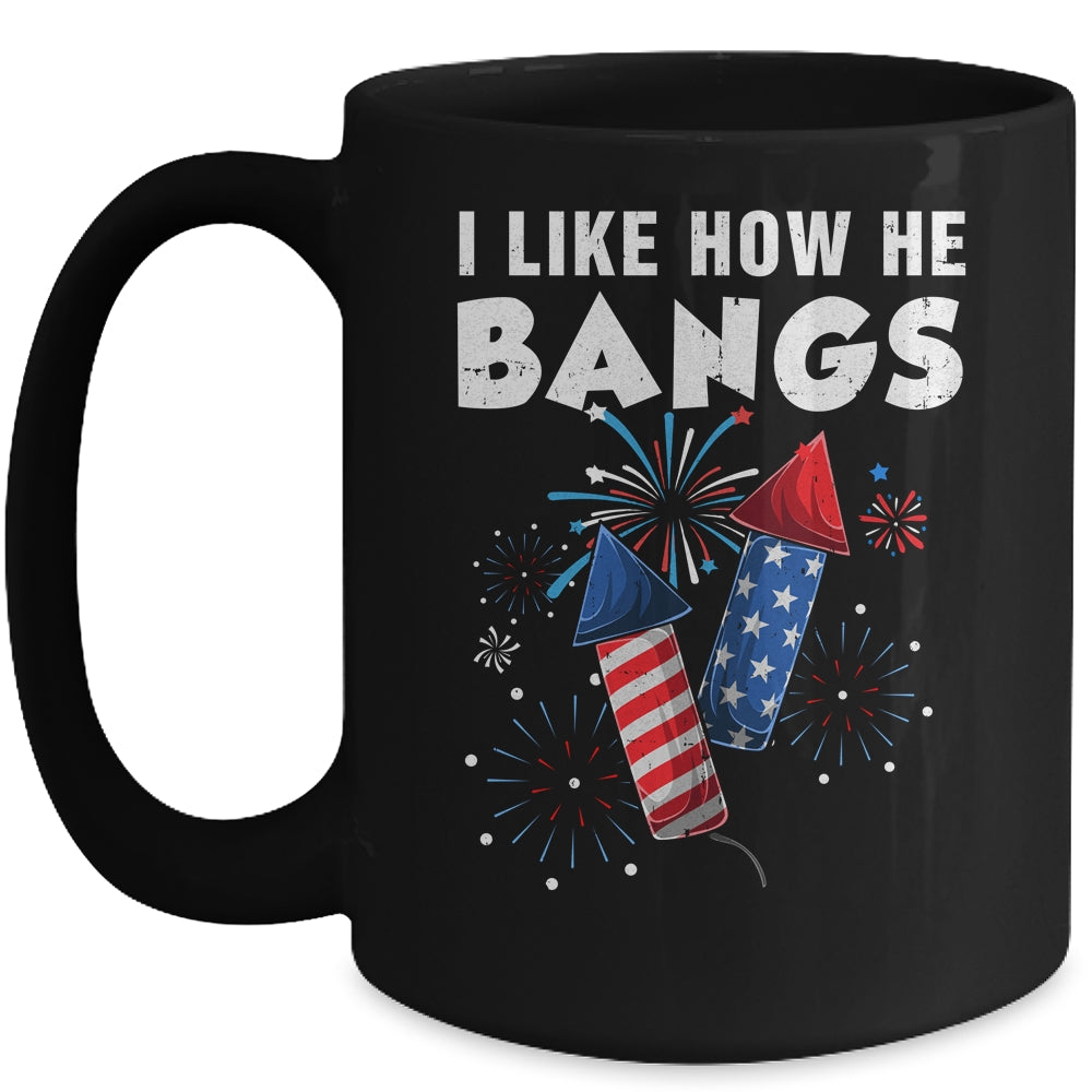 I Like How He Bangs Funny 4th Of July Matching Couple Mug | teecentury