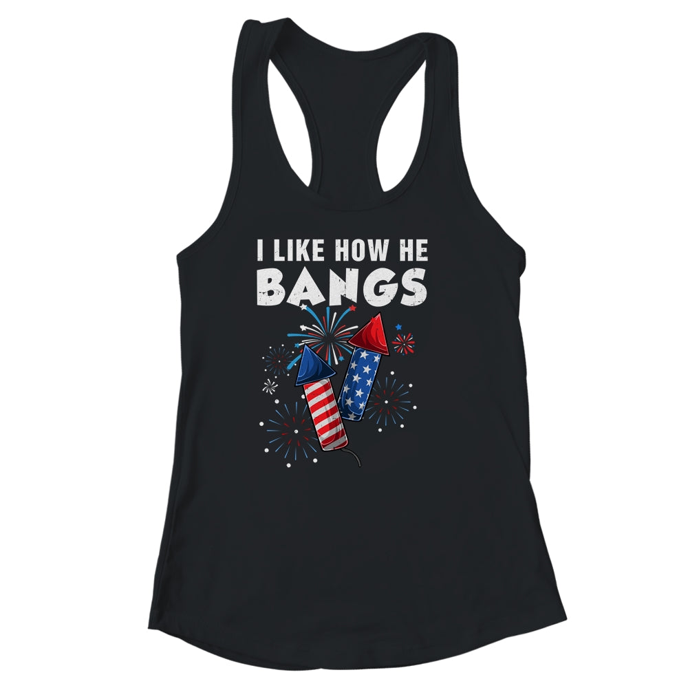 I Like How He Bangs Funny 4th Of July Matching Couple Shirt & Tank Top | teecentury