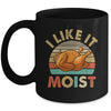 I Like It Moist Funny Thanksgiving Costume Turkey Leg Day Mug | teecentury