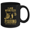 I Like Motorcycles And Fishing And Maybe 3 People Lover Mug Coffee Mug | Teecentury.com