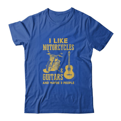 I Like Motorcycles And Guitars And Maybe 3 People T-Shirt & Hoodie | Teecentury.com
