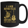 I Like Motorcycles And Guitars And Maybe 3 People Mug Coffee Mug | Teecentury.com