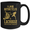 I Like Motorcycles And Lacrosse And Maybe 3 People Lover Mug Coffee Mug | Teecentury.com