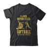 I Like Motorcycles And Softball And Maybe 3 People Lover T-Shirt & Hoodie | Teecentury.com