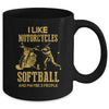 I Like Motorcycles And Softball And Maybe 3 People Lover Mug Coffee Mug | Teecentury.com