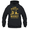 I Like Motorcycles And Whiskey And Maybe 3 People Lover T-Shirt & Hoodie | Teecentury.com