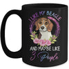 I Like My Beagle And Maybe Like 3 People Mom Life Mug Coffee Mug | Teecentury.com