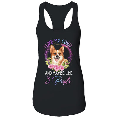 I Like My Corgi And Maybe Like 3 People Mom Life T-Shirt & Tank Top | Teecentury.com