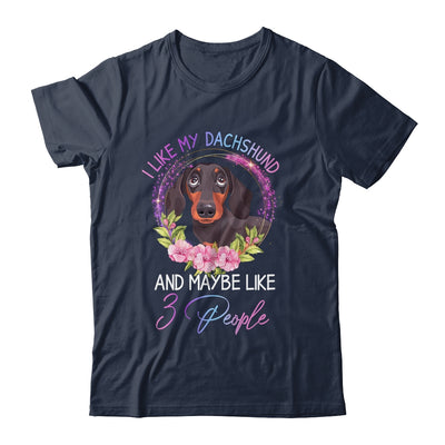 I Like My Dachshund And Maybe Like 3 People Mom Life T-Shirt & Tank Top | Teecentury.com