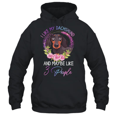 I Like My Dachshund And Maybe Like 3 People Mom Life T-Shirt & Tank Top | Teecentury.com