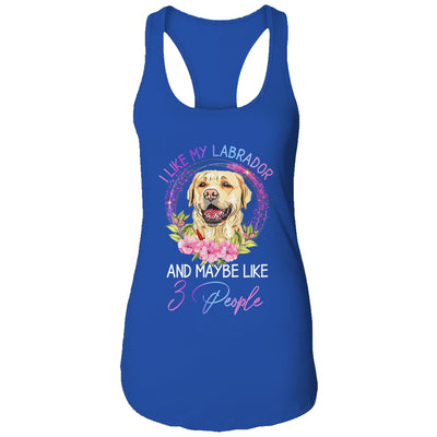 I Like My Labrador And Maybe Like 3 People Mom Life T-Shirt & Tank Top | Teecentury.com