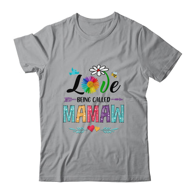 I Love Being Called Mamaw Daisy Flower Mothers Day T-Shirt & Tank Top | Teecentury.com