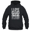 I Love God But Some Of His Children Get On My Nerves T-Shirt & Hoodie | Teecentury.com