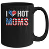 I Love Hot Moms Funny Red Heart Love Mother American Flag Mug Coffee Mug | Teecentury.com