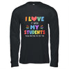 I Love It When My Students Follow Directions The First Time Shirt & Hoodie | teecentury