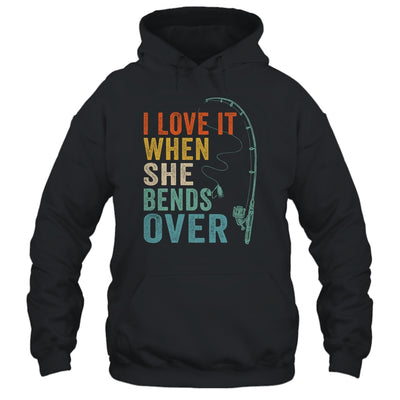 I Love It When She Bends Over Men Fishing Vintage T-Shirt & Hoodie | Teecentury.com