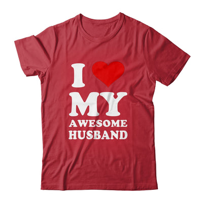 I Love My Awesome Husband I Heart My Hot Husband T-Shirt & Hoodie | Teecentury.com