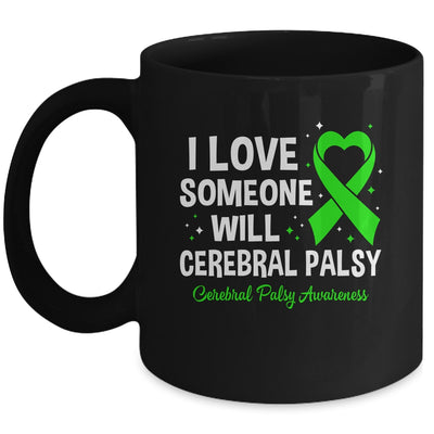 I Love Someone With Cerebral Palsy Awareness CP Month Mug | teecentury