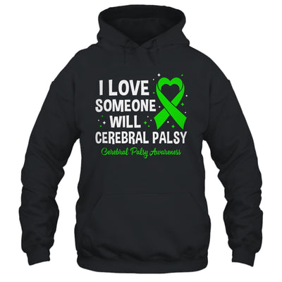 I Love Someone With Cerebral Palsy Awareness CP Month Shirt & Hoodie | teecentury